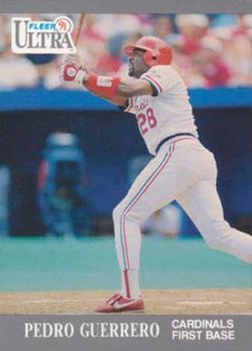 #289 Pedro Guerrero - St. Louis Cardinals - 1991 Ultra Baseball