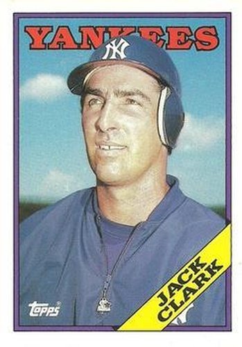 #28T Jack Clark - New York Yankees - 1988 Topps Traded Baseball