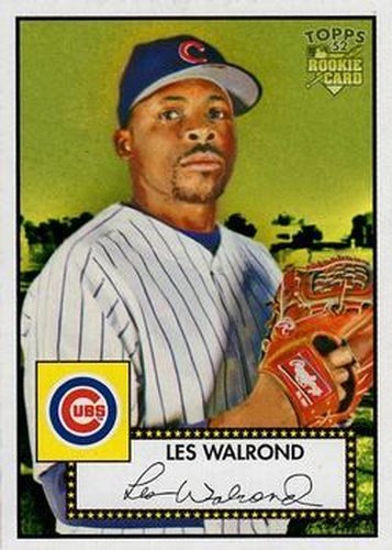 #28 Les Walrond - Chicago Cubs - 2006 Topps 1952 Edition Baseball