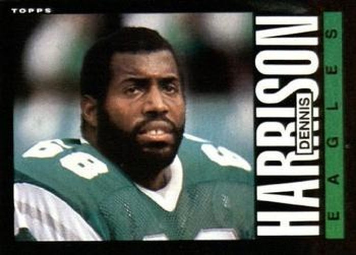 #128 Dennis Harrison - Philadelphia Eagles - 1985 Topps Football