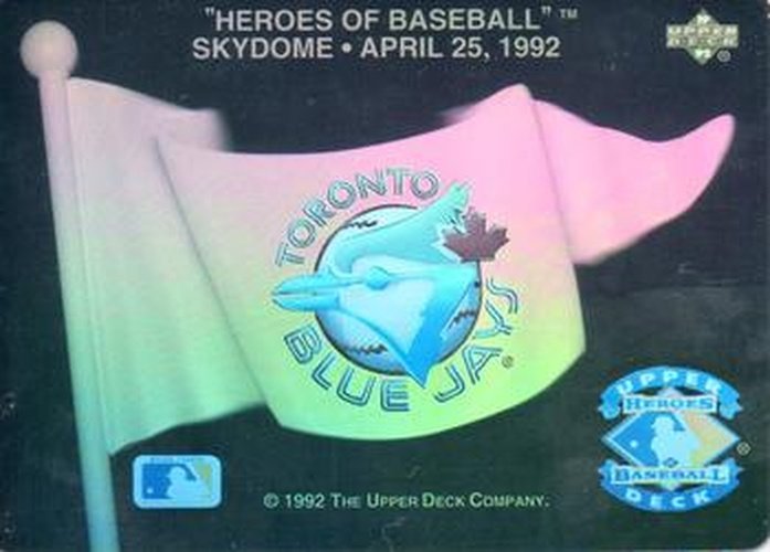 #NNO Toronto Blue Jays - Toronto Blue Jays - 1992 Upper Deck Baseball - Heroes of Baseball Pennant Holograms