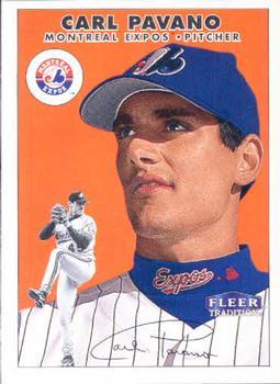 #290 Carl Pavano - Montreal Expos - 2000 Fleer Tradition Baseball