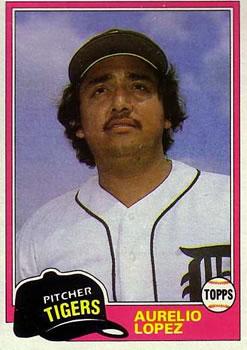 #291 Aurelio Lopez - Detroit Tigers - 1981 Topps Baseball