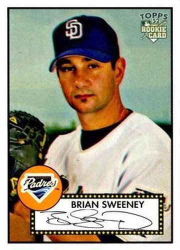 #291 Brian Sweeney - San Diego Padres - 2006 Topps 1952 Edition Baseball