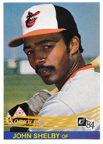 #291 John Shelby - Baltimore Orioles - 1984 Donruss Baseball