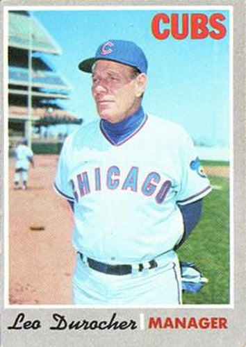 #291 Leo Durocher - Chicago Cubs - 1970 Topps Baseball
