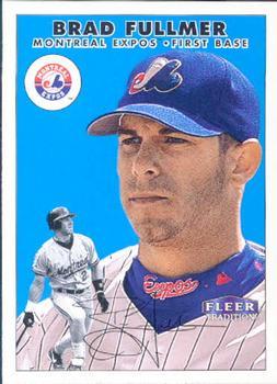 #292 Brad Fullmer - Montreal Expos - 2000 Fleer Tradition Baseball