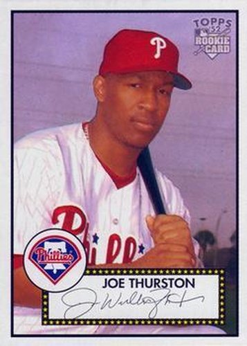 #293 Joe Thurston - Philadelphia Phillies - 2006 Topps 1952 Edition Baseball