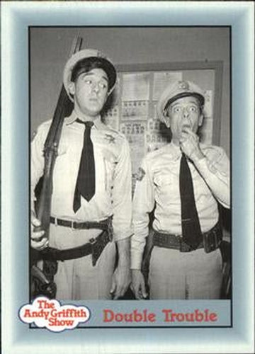 #294 Double Trouble - 1990-91 Pacific The Andy Griffith Show