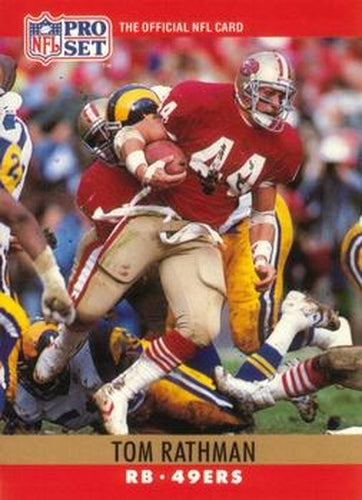 #294 Tom Rathman - San Francisco 49ers - 1990 Pro Set Football