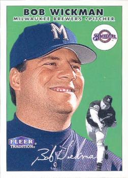 #294 Bob Wickman - Milwaukee Brewers - 2000 Fleer Tradition Baseball