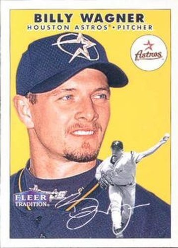 #295 Billy Wagner - Houston Astros - 2000 Fleer Tradition Baseball