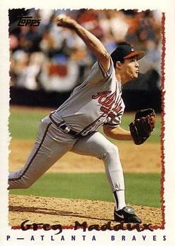 #295 Greg Maddux - Atlanta Braves - 1995 Topps Baseball