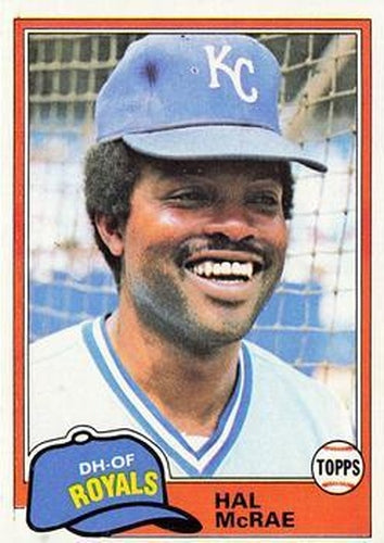 #295 Hal McRae - Kansas City Royals - 1981 Topps Baseball