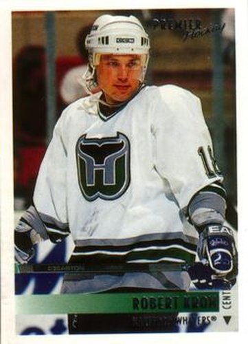 #296 Robert Kron - Hartford Whalers - 1994-95 O-Pee-Chee Premier Hockey