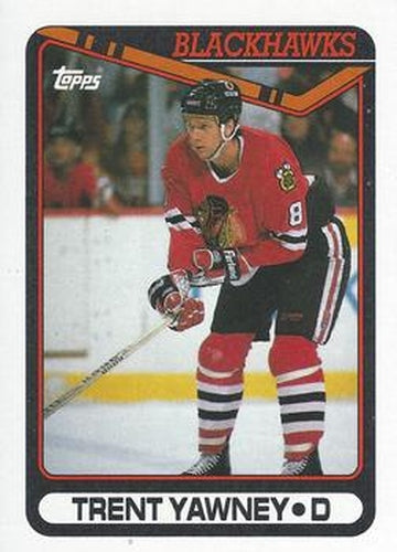 #297 Trent Yawney - Chicago Blackhawks - 1990-91 Topps Hockey