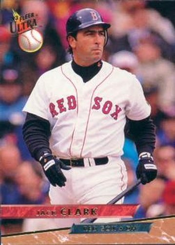 #148 Jack Clark - Boston Red Sox - 1993 Ultra Baseball