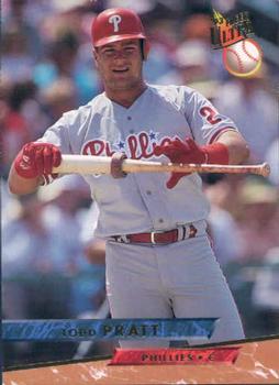 #444 Todd Pratt - Philadelphia Phillies - 1993 Ultra Baseball