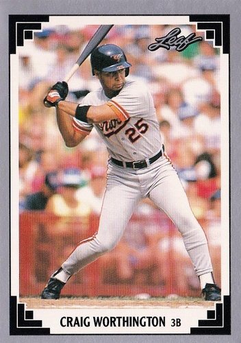 #298 Craig Worthington - Baltimore Orioles - 1991 Leaf Baseball