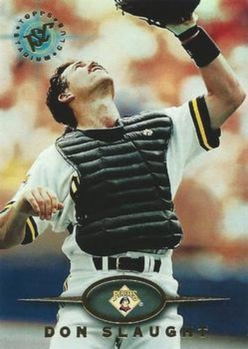 #299 Don Slaught - Pittsburgh Pirates - 1995 Stadium Club Baseball