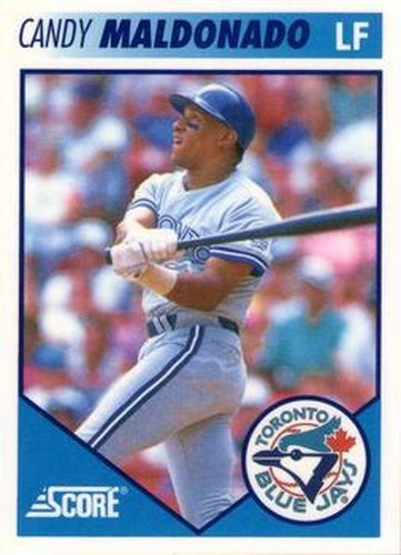 #29 Candy Maldonado - Toronto Blue Jays - 1991 Score Toronto Blue Jays Baseball