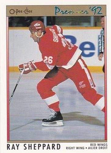 #2 Ray Sheppard - Detroit Red Wings - 1991-92 O-Pee-Chee Premier Hockey