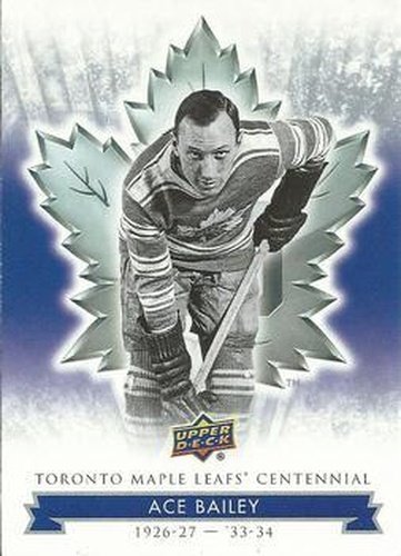 #2 Ace Bailey - Toronto Maple Leafs - 2017 Upper Deck Toronto Maple Leafs Centennial Hockey