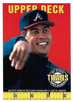 #2 Andres Galarraga - Atlanta Braves - 1998 Upper Deck - Tape Measure Titans Baseball