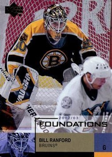 #2 Bill Ranford - Boston Bruins - 2002-03 Upper Deck Foundations Hockey