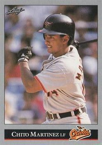 #300 Chito Martinez - Baltimore Orioles - 1992 Leaf Baseball