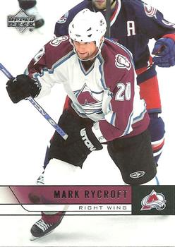 #300 Mark Rycroft - Colorado Avalanche - 2006-07 Upper Deck Hockey
