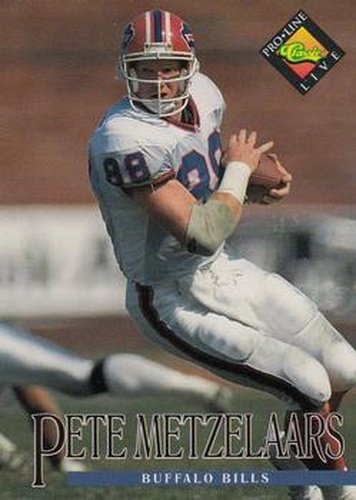 #301 Pete Metzelaars - Buffalo Bills - 1994 Pro Line Live Football