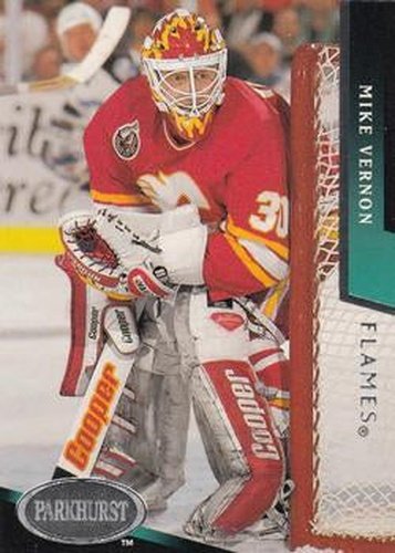 #301 Mike Vernon - Calgary Flames - 1993-94 Parkhurst Hockey