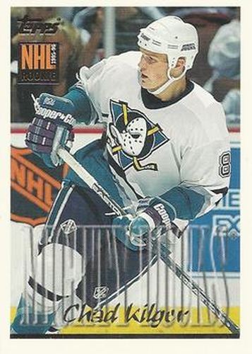 #301 Chad Kilger - Anaheim Mighty Ducks - 1995-96 Topps Hockey