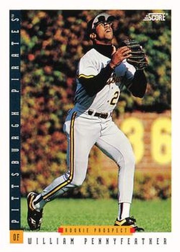 #301 Will Pennyfeather - Pittsburgh Pirates - 1993 Score Baseball