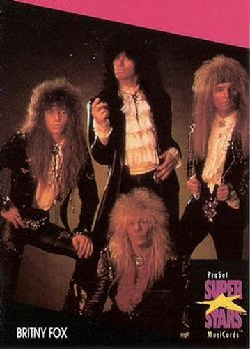 #301 Britny Fox - 1991 Pro Set SuperStars MusiCards