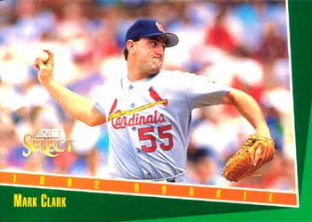 #301 Mark Clark - St. Louis Cardinals - 1993 Select Baseball