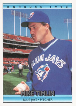 #301 Mike Timlin - Toronto Blue Jays - 1992 Donruss Baseball