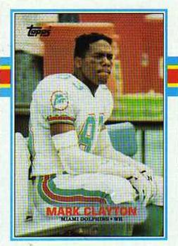 #302 Mark Clayton - Miami Dolphins - 1989 Topps Football