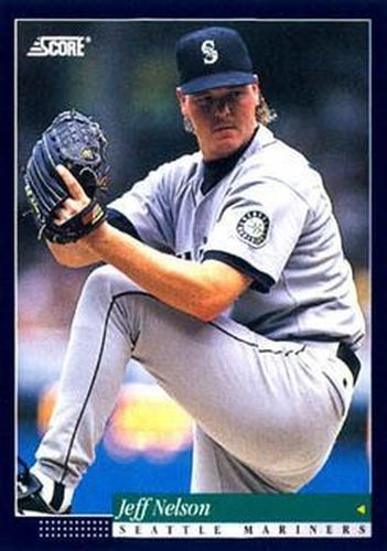 #302 Jeff Nelson - Seattle Mariners -1994 Score Baseball