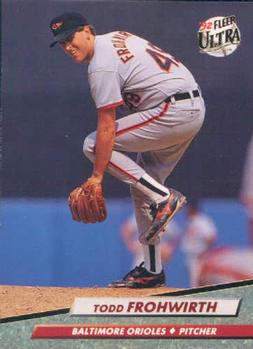 #302 Todd Frohwirth - Baltimore Orioles - 1992 Ultra Baseball