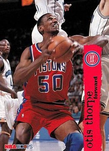 #303 Otis Thorpe - Detroit Pistons - 1995-96 Hoops Basketball