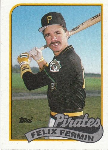 #303 Felix Fermin - Pittsburgh Pirates - 1989 Topps Baseball