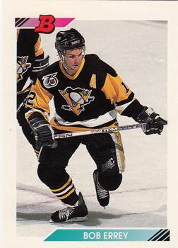 #304 Bob Errey - Pittsburgh Penguins - 1992-93 Bowman Hockey