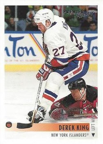 #304 Derek King - New York Islanders - 1994-95 Topps Premier Hockey