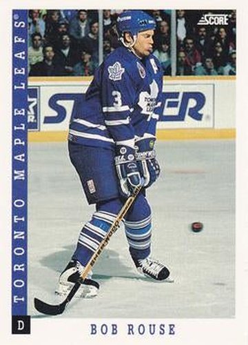 #304 Bob Rouse - Toronto Maple Leafs - 1993-94 Score Canadian Hockey
