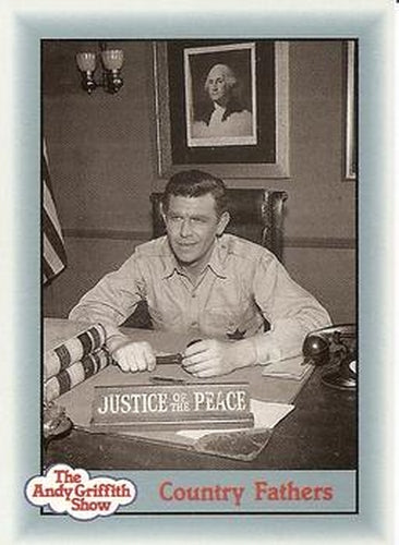 #305 Country Fathers - 1990-91 Pacific The Andy Griffith Show