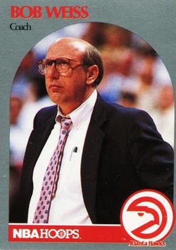 #305 Bob Weiss - Atlanta Hawks - 1990-91 Hoops Basketball
