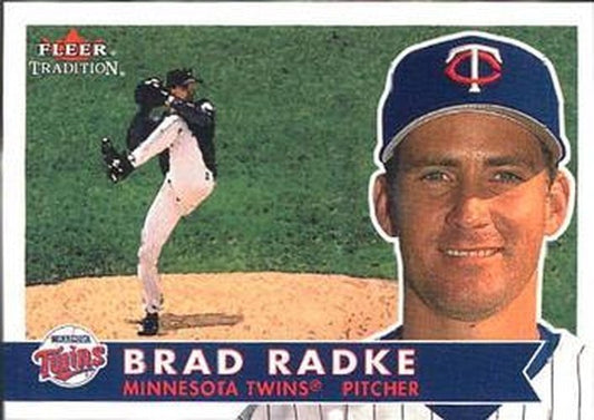 #305 Brad Radke - Minnesota Twins - 2001 Fleer Tradition Baseball