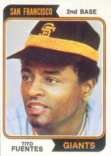#305 Tito Fuentes - San Francisco Giants - 1974 Topps Baseball